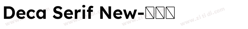 Deca Serif New字体转换